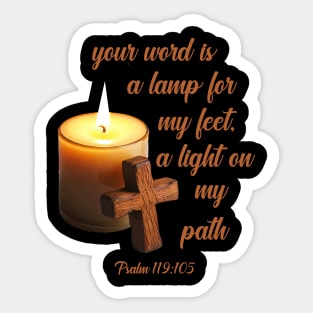 Your word is a lamp for my feet, a light on my path psalm 119:105 Sticker